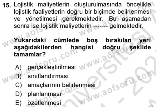 Lojistik Maliyetleri Ve Raporlama Dersi Ara Sınavı Deneme Sınav Soruları 15. Soru