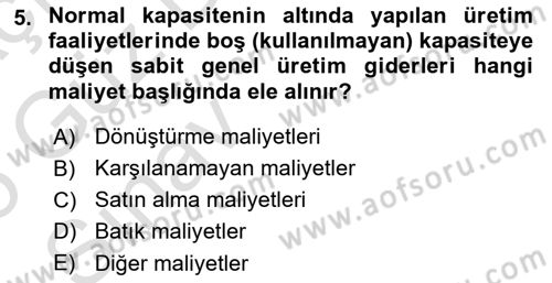 Lojistik Maliyetleri Ve Raporlama Dersi Ara Sınavı Deneme Sınav Soruları 5. Soru
