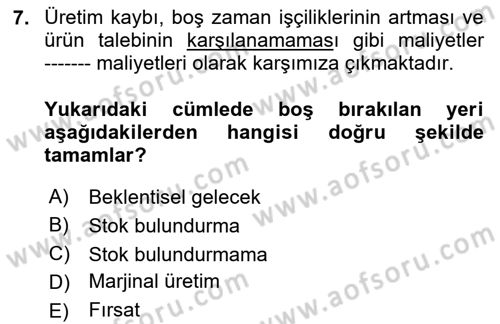 Lojistik Maliyetleri Ve Raporlama Dersi Ara Sınavı Deneme Sınav Soruları 7. Soru