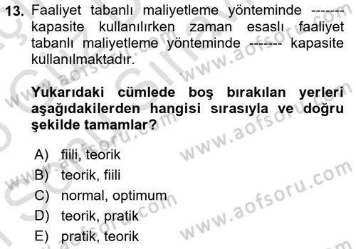 Lojistik Maliyetleri Ve Raporlama Dersi 2024 - 2025 Yılı (Final) Dönem Sonu Sınav Soruları 13. Soru