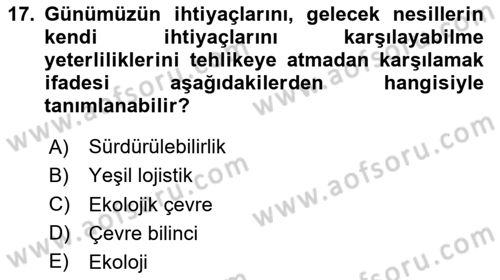 Lojistik Maliyetleri Ve Raporlama Dersi 2024 - 2025 Yılı (Final) Dönem Sonu Sınav Soruları 17. Soru