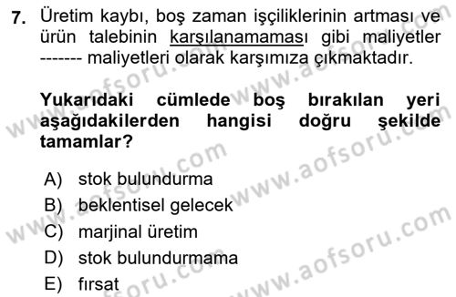 Lojistik Maliyetleri Ve Raporlama Dersi 2024 - 2025 Yılı (Final) Dönem Sonu Sınav Soruları 7. Soru