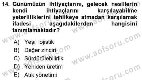 Lojistik Maliyetleri Ve Raporlama Dersi 2024 - 2025 Yılı Yaz Okulu Sınav Soruları 14. Soru