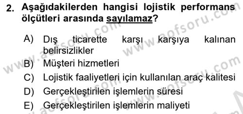 Lojistik Maliyetleri Ve Raporlama Dersi 2024 - 2025 Yılı Yaz Okulu Sınav Soruları 2. Soru