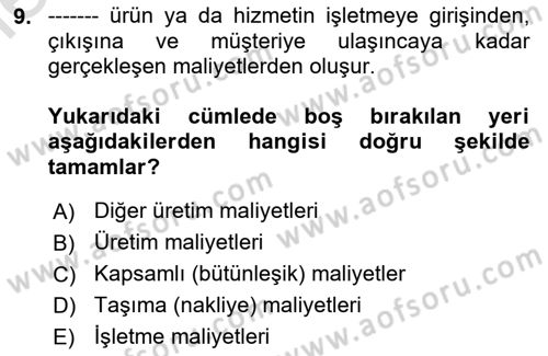 Lojistik Maliyetleri Ve Raporlama Dersi 2025 - 2026 Yılı (Vize) Ara Sınav Soruları 9. Soru