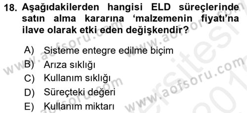 Entegre Lojistik Destek Dersi 2018 - 2019 Yılı (Vize) Ara Sınav Soruları 18. Soru