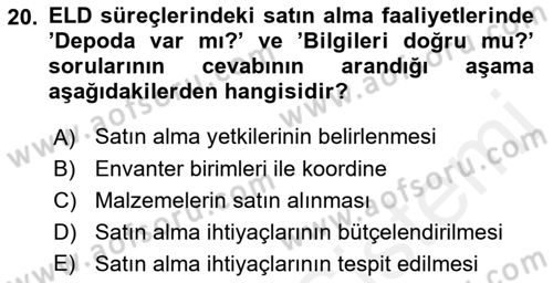 Entegre Lojistik Destek Dersi 2018 - 2019 Yılı (Vize) Ara Sınav Soruları 20. Soru