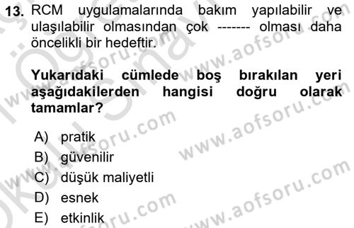 Entegre Lojistik Destek Dersi 2020 - 2021 Yılı Yaz Okulu Sınav Soruları 13. Soru