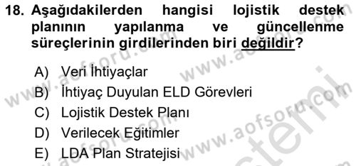 Entegre Lojistik Destek Dersi 2020 - 2021 Yılı Yaz Okulu Sınav Soruları 18. Soru