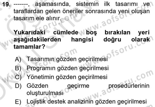 Entegre Lojistik Destek Dersi 2020 - 2021 Yılı Yaz Okulu Sınav Soruları 19. Soru