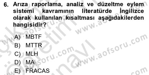 Entegre Lojistik Destek Dersi 2020 - 2021 Yılı Yaz Okulu Sınav Soruları 6. Soru
