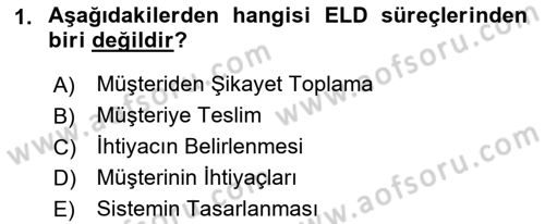 Entegre Lojistik Destek Dersi 2021 - 2022 Yılı (Vize) Ara Sınav Soruları 1. Soru