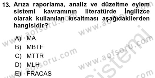 Entegre Lojistik Destek Dersi 2021 - 2022 Yılı (Vize) Ara Sınav Soruları 13. Soru