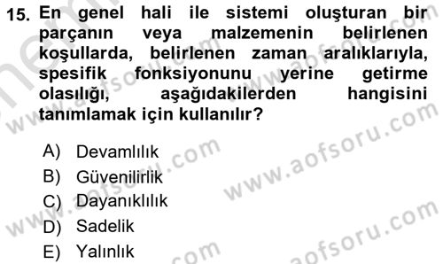 Entegre Lojistik Destek Dersi 2021 - 2022 Yılı (Vize) Ara Sınav Soruları 15. Soru