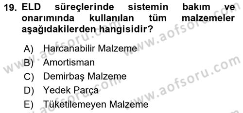 Entegre Lojistik Destek Dersi 2021 - 2022 Yılı (Vize) Ara Sınav Soruları 19. Soru