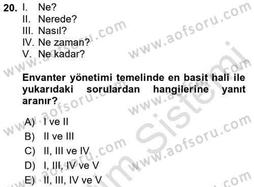 Entegre Lojistik Destek Dersi 2021 - 2022 Yılı (Vize) Ara Sınav Soruları 20. Soru