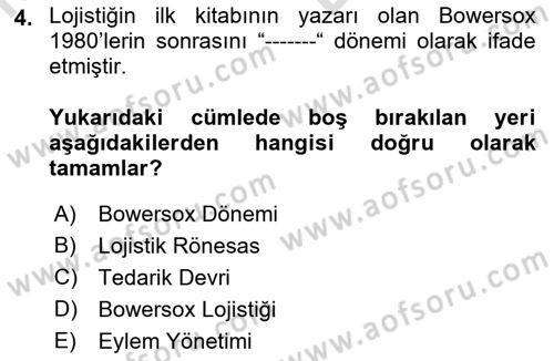Entegre Lojistik Destek Dersi 2021 - 2022 Yılı (Vize) Ara Sınav Soruları 4. Soru