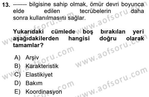 Entegre Lojistik Destek Dersi 2021 - 2022 Yılı Yaz Okulu Sınav Soruları 13. Soru