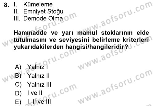 Entegre Lojistik Destek Dersi 2021 - 2022 Yılı Yaz Okulu Sınav Soruları 8. Soru