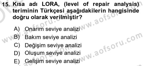 Entegre Lojistik Destek Dersi 2022 - 2023 Yılı Yaz Okulu Sınav Soruları 15. Soru