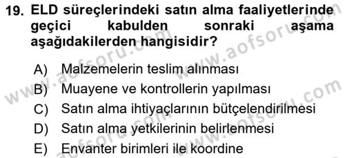 Entegre Lojistik Destek Dersi 2022 - 2023 Yılı Yaz Okulu Sınav Soruları 19. Soru