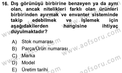 Entegre Lojistik Destek Dersi 2023 - 2024 Yılı (Vize) Ara Sınav Soruları 16. Soru
