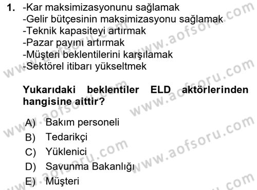 Entegre Lojistik Destek Dersi 2023 - 2024 Yılı Yaz Okulu Sınav Soruları 1. Soru