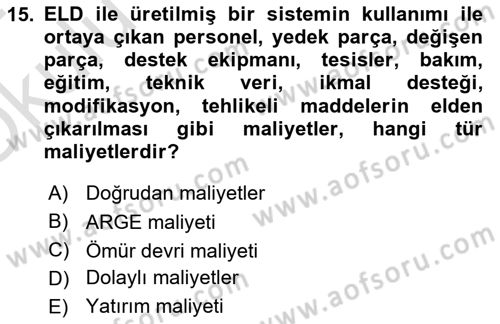 Entegre Lojistik Destek Dersi 2023 - 2024 Yılı Yaz Okulu Sınav Soruları 15. Soru