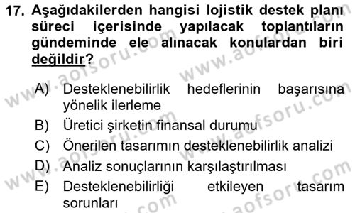 Entegre Lojistik Destek Dersi 2023 - 2024 Yılı Yaz Okulu Sınav Soruları 17. Soru