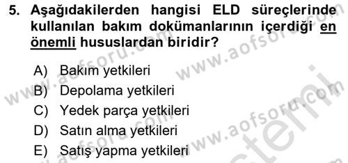Entegre Lojistik Destek Dersi 2023 - 2024 Yılı Yaz Okulu Sınav Soruları 5. Soru