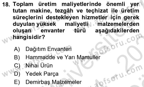 Entegre Lojistik Destek Dersi 2024 - 2025 Yılı (Vize) Ara Sınav Soruları 18. Soru