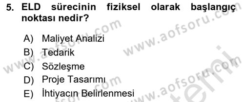 Entegre Lojistik Destek Dersi 2024 - 2025 Yılı (Vize) Ara Sınav Soruları 5. Soru