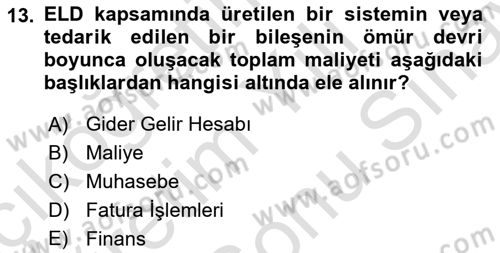 Entegre Lojistik Destek Dersi 2024 - 2025 Yılı (Final) Dönem Sonu Sınav Soruları 13. Soru