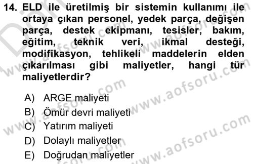 Entegre Lojistik Destek Dersi 2024 - 2025 Yılı (Final) Dönem Sonu Sınav Soruları 14. Soru