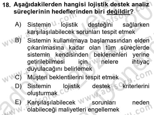 Entegre Lojistik Destek Dersi 2024 - 2025 Yılı (Final) Dönem Sonu Sınav Soruları 18. Soru