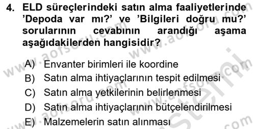 Entegre Lojistik Destek Dersi 2024 - 2025 Yılı (Final) Dönem Sonu Sınav Soruları 4. Soru
