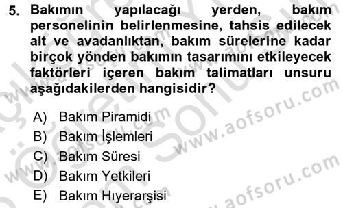 Entegre Lojistik Destek Dersi 2024 - 2025 Yılı (Final) Dönem Sonu Sınav Soruları 5. Soru