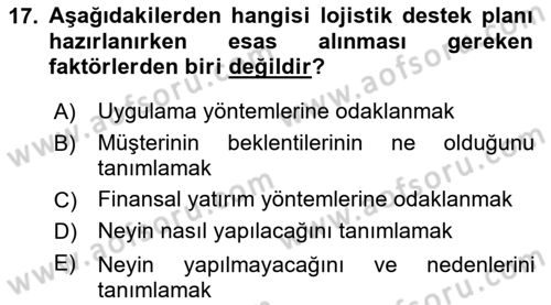 Entegre Lojistik Destek Dersi 2024 - 2025 Yılı Yaz Okulu Sınav Soruları 17. Soru