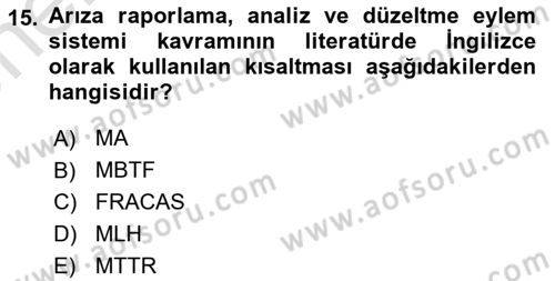 Entegre Lojistik Destek Dersi 2025 - 2026 Yılı (Vize) Ara Sınav Soruları 15. Soru