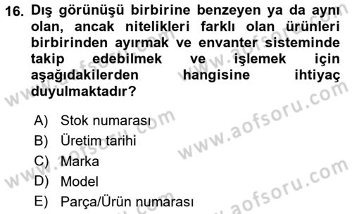 Entegre Lojistik Destek Dersi 2025 - 2026 Yılı (Vize) Ara Sınav Soruları 16. Soru