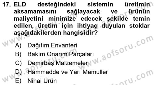 Entegre Lojistik Destek Dersi 2025 - 2026 Yılı (Vize) Ara Sınav Soruları 17. Soru