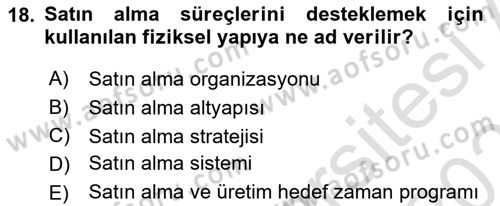 Entegre Lojistik Destek Dersi 2025 - 2026 Yılı (Vize) Ara Sınav Soruları 18. Soru
