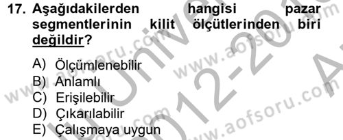 Marka ve Yönetimi Dersi 2012 - 2013 Yılı (Vize) Ara Sınav Soruları 17. Soru