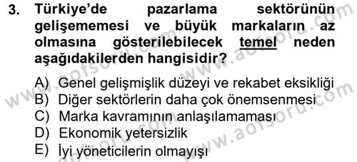 Marka ve Yönetimi Dersi 2012 - 2013 Yılı (Vize) Ara Sınav Soruları 3. Soru