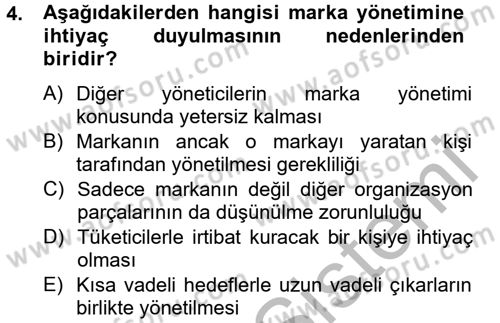 Marka ve Yönetimi Dersi 2012 - 2013 Yılı (Vize) Ara Sınav Soruları 4. Soru