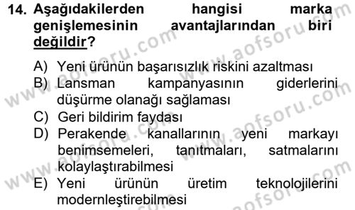 Marka ve Yönetimi Dersi 2012 - 2013 Yılı (Final) Dönem Sonu Sınav Soruları 14. Soru