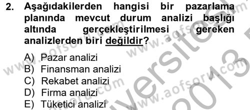 Marka ve Yönetimi Dersi 2012 - 2013 Yılı (Final) Dönem Sonu Sınav Soruları 2. Soru