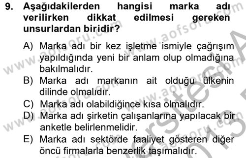 Marka ve Yönetimi Dersi 2012 - 2013 Yılı (Final) Dönem Sonu Sınav Soruları 9. Soru