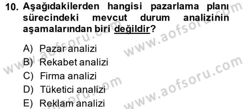 Marka ve Yönetimi Dersi 2013 - 2014 Yılı (Vize) Ara Sınav Soruları 10. Soru