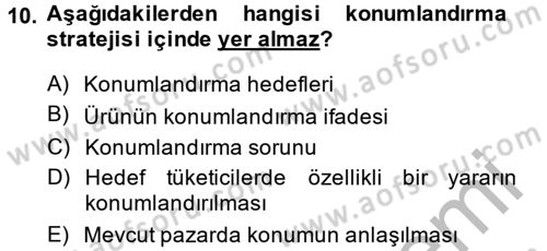 Marka ve Yönetimi Dersi 2013 - 2014 Yılı (Final) Dönem Sonu Sınav Soruları 10. Soru